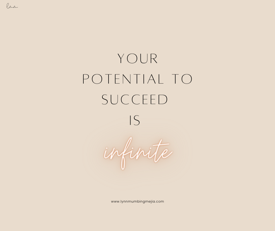 Motivation Monday - your potential to succeed is infinite