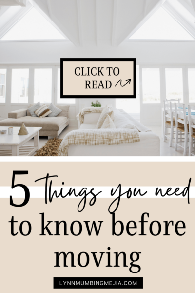 5 Things You Need To Know Before Moving | AD | Lynn Mumbing Mejia